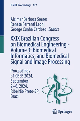 Abbildung von Soares / Leoni | XXIX Brazilian Congress on Biomedical Engineering - Volume 3: Biomedical Informatics, and Biomedical Signal and Image Processing | 1. Auflage | 2025 | beck-shop.de
