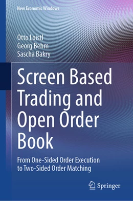 Abbildung von Loistl / Behm | Screen Based Trading and Open Order Book | 1. Auflage | 2025 | beck-shop.de