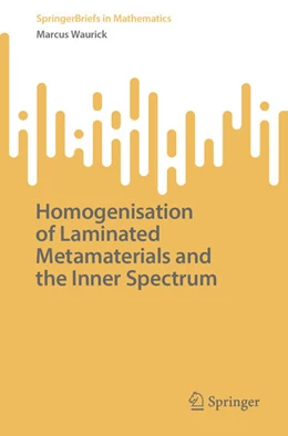 Abbildung von Waurick | Homogenisation of Laminated Metamaterials and the Inner Spectrum | 1. Auflage | 2025 | beck-shop.de