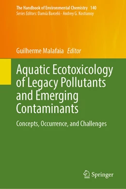 Abbildung von Malafaia | Aquatic Ecotoxicology of Legacy Pollutants and Emerging Contaminants | 1. Auflage | 2025 | beck-shop.de