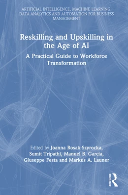 Abbildung von Rosak-Szyrocka / Tripathi | Reskilling and Upskilling in the Age of AI | 1. Auflage | 2025 | beck-shop.de