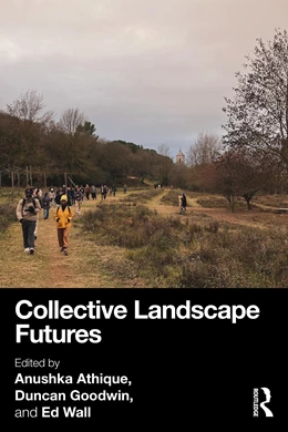 Abbildung von Athique / Goodwin | Collective Landscape Futures | 1. Auflage | 2025 | beck-shop.de