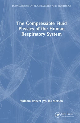 Abbildung von Matson | The Compressible Fluid Physics of the Human Respiratory System | 1. Auflage | 2026 | beck-shop.de