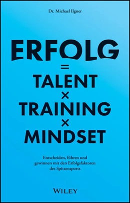Abbildung von Ilgner | Erfolg=TalentxTrainingxMindset | 1. Auflage | 2026 | beck-shop.de