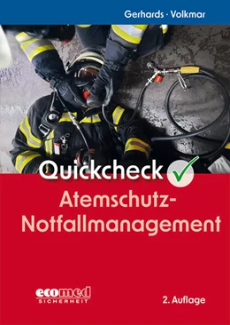 Abbildung von Gerhards / Volkmar | Quickcheck Atemschutz-Notfallmanagement | 2. Auflage | 2025 | beck-shop.de