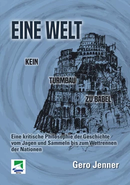 Abbildung von Jenner | Eine Welt! Kein Turmbau zu Babel | 1. Auflage | 2025 | beck-shop.de