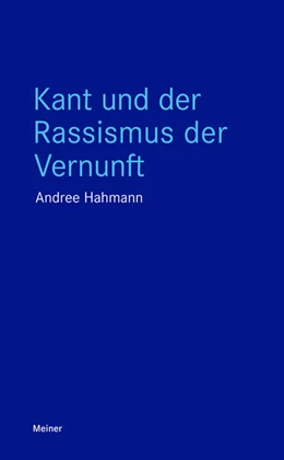 Abbildung von Hahmann | Kant und der Rassismus der Vernunft | 1. Auflage | 2025 | beck-shop.de