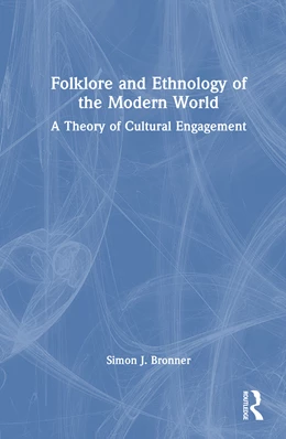 Abbildung von Bronner | Folklore and Ethnology of the Modern World | 1. Auflage | 2025 | beck-shop.de