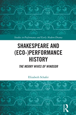 Abbildung von Schafer | Shakespeare and (Eco-)Performance History | 1. Auflage | 2025 | beck-shop.de