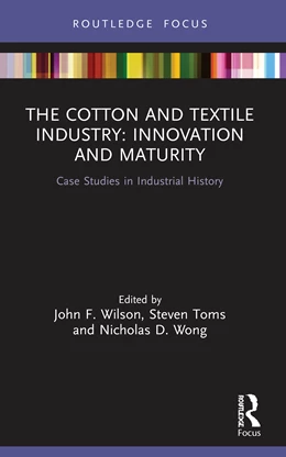Abbildung von Wilson / Toms | The Cotton and Textile Industry | 1. Auflage | 2025 | beck-shop.de