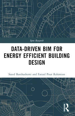 Abbildung von Banihashemi / Golizadeh | Data-driven BIM for Energy Efficient Building Design | 1. Auflage | 2025 | beck-shop.de