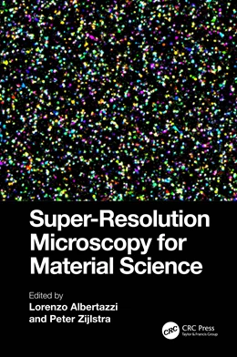 Abbildung von Albertazzi / Zijlstra | Super-Resolution Microscopy for Material Science | 1. Auflage | 2025 | beck-shop.de