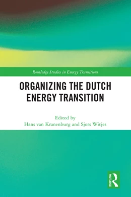 Abbildung von Kranenburg / Witjes | Organizing the Dutch Energy Transition | 1. Auflage | 2025 | beck-shop.de