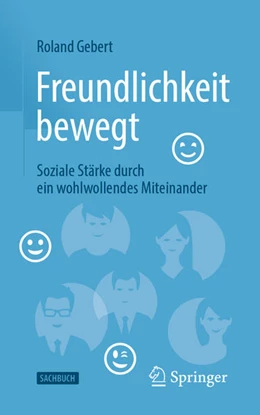 Abbildung von Gebert | Freundlichkeit bewegt | 1. Auflage | 2025 | beck-shop.de