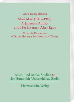 Abbildung von Dastig-Balland | Mori Mari (1903-1987): A Japanese Author and Her Literary Alter Egos | 1. Auflage | 2025 | beck-shop.de