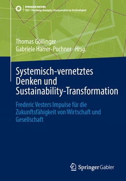 Abbildung von Göllinger / Harrer-Puchner | Systemisch-vernetztes Denken und Sustainability-Transformation | 1. Auflage | 2025 | beck-shop.de