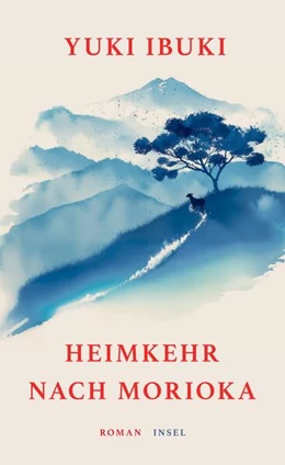 Abbildung von Ibuki | Heimkehr nach Morioka | 1. Auflage | 2026 | beck-shop.de