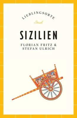 Abbildung von Ulrich / Fritz | Sizilien Reiseführer LIEBLINGSORTE | 1. Auflage | 2026 | beck-shop.de