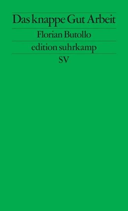 Abbildung von Butollo | Das knappe Gut Arbeit | 1. Auflage | 2026 | beck-shop.de