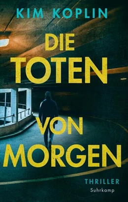 Abbildung von Koplin / Wörtche | Die Toten von morgen - Thriller (Berliner Schattenwelt 2) | 1. Auflage | 2026 | beck-shop.de