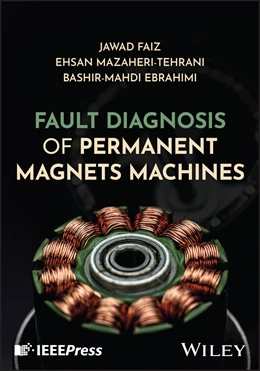 Abbildung von Faiz / Mazaheri-Tehrani | Fault Diagnosis of Permanent Magnets Machines | 1. Auflage | 2026 | beck-shop.de