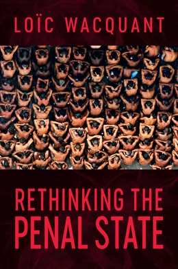 Abbildung von Wacquant | Rethinking the Penal State | 1. Auflage | 2026 | beck-shop.de