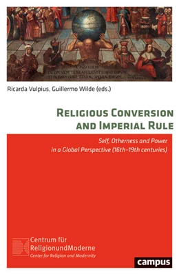 Abbildung von Vulpius / Wilde | Religious Conversion and Imperial Rule | 1. Auflage | 2026 | 35 | beck-shop.de