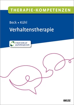 Abbildung von Beck / Kühl | Therapie-Kompetenzen Verhaltenstherapie | 1. Auflage | 2026 | beck-shop.de