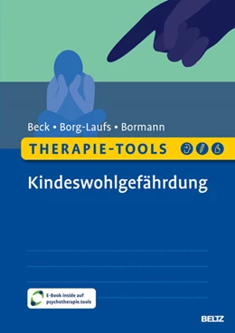 Abbildung von Beck / Borg-Laufs | Therapie-Tools Kindeswohlgefährdung | 1. Auflage | 2026 | beck-shop.de