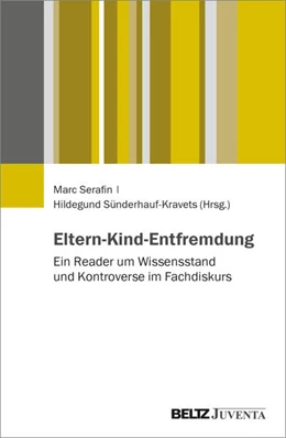 Abbildung von Serafin / Sünderhauf | Eltern-Kind-Entfremdung | 1. Auflage | 2026 | beck-shop.de