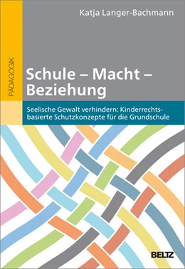 Abbildung von Langer-Bachmann | Schule – Macht – Beziehung | 1. Auflage | 2026 | beck-shop.de