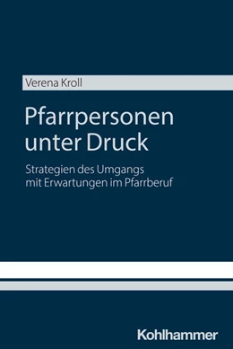 Abbildung von Kroll | Pfarrpersonen unter Druck | 1. Auflage | 2026 | beck-shop.de