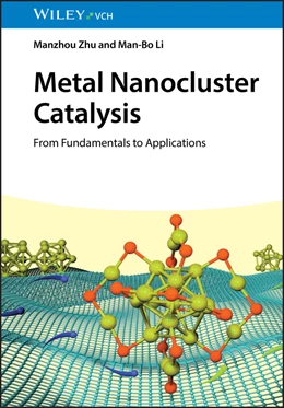 Abbildung von Zhu / Li | Metal Nanocluster Catalysis | 1. Auflage | 2026 | beck-shop.de