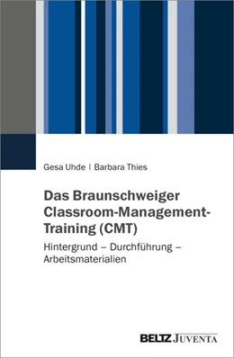 Abbildung von Uhde / Thies | Das Braunschweiger Classroom-Management-Training (CMT) | 1. Auflage | 2026 | beck-shop.de