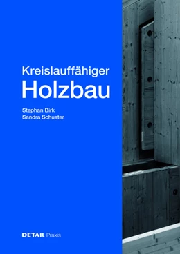 Abbildung von Schuster / Birk | Kreislauffähiger Holzbau | 1. Auflage | 2026 | beck-shop.de