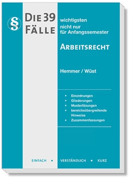 Abbildung von Hemmer / Wüst | Die 39 wichtigsten Fälle Arbeitsrecht | 11. Auflage | 2025 | beck-shop.de