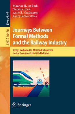 Abbildung von ter Beek / Gnesi | Journeys Between Formal Methods and the Railway Industry | 1. Auflage | 2026 | beck-shop.de