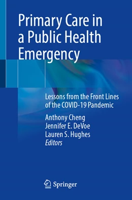 Abbildung von Cheng / DeVoe | Primary Care in a Public Health Emergency | 1. Auflage | 2026 | beck-shop.de