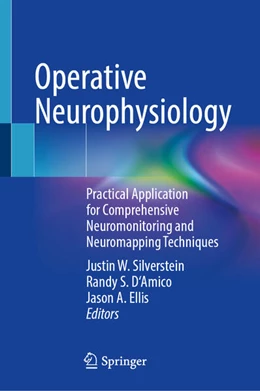 Abbildung von Silverstein / D'Amico | Operative Neurophysiology | 1. Auflage | 2026 | beck-shop.de