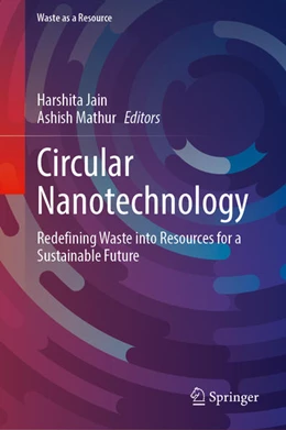 Abbildung von Jain / Mathur | Circular Nanotechnology | 1. Auflage | 2026 | beck-shop.de