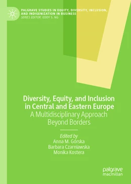 Abbildung von Górska / Czarniawska | Diversity, Equity, and Inclusion in Central and Eastern Europe | 1. Auflage | 2026 | beck-shop.de
