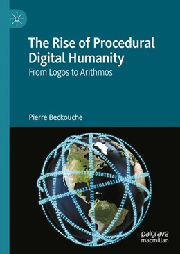 Abbildung von Beckouche | The Rise of Procedural Digital Humanity | 1. Auflage | 2026 | beck-shop.de