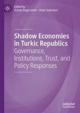 Abbildung von Bagirzadeh / Gokcekus | Shadow Economies in Turkic Republics | 1. Auflage | 2026 | beck-shop.de