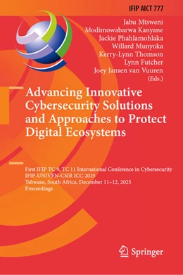 Abbildung von Mtsweni / Kanyane | Advancing Innovative Cybersecurity Solutions and Approaches to Protect Digital Ecosystems | 1. Auflage | 2025 | beck-shop.de