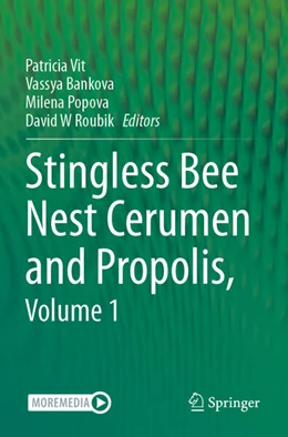 Abbildung von Vit / Bankova | Stingless Bee Nest Cerumen and Propolis, Volume 1 | 1. Auflage | 2025 | beck-shop.de
