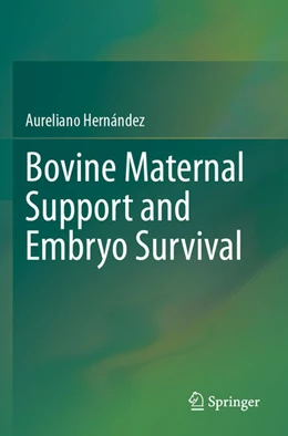 Abbildung von Hernández | Bovine Maternal Support and Embryo Survival | 1. Auflage | 2025 | beck-shop.de
