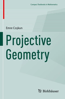 Abbildung von Coskun | Projective Geometry | 1. Auflage | 2025 | beck-shop.de
