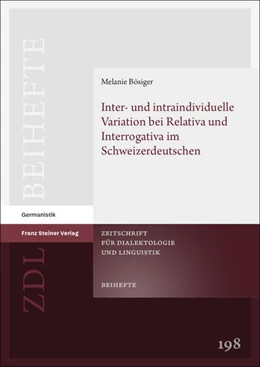 Abbildung von Bösiger | Inter- und intraindividuelle Variation bei Relativa und Interrogativa im Schweizerdeutschen | 1. Auflage | 2025 | beck-shop.de