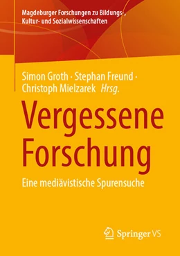 Abbildung von Groth / Freund | Vergessene Forschung | 1. Auflage | 2026 | beck-shop.de
