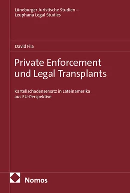 Abbildung von Fila | Private Enforcement und Legal Transplants | 1. Auflage | 2025 | 40 | beck-shop.de